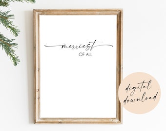 Christmas Word Art Printable | Merriest of All Quote | Holiday Wall Art | Black & White Christmas | Minimalist Decor