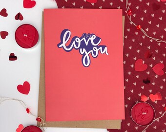 I Love You Card, Valentine's Day, Galentine's, Boyfriend, Girlfriend, Husband, Wife, Anniversary, Friendship, Modern Hand Calligraphy