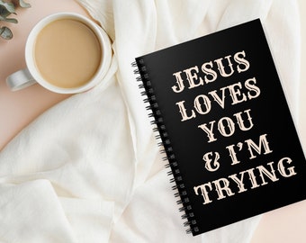 Jesús te ama y estoy intentando Cuaderno / Diario cristiano de inspiración / Cuaderno de fe / Jesús te ama recordatorio / Cuaderno negro
