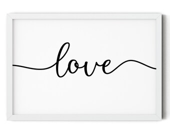 Love printable home decor - phrase saying digital print wall art for your home or office