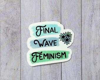 Feminist Sticker for Water Bottle, Womens Rights Sticker for Laptop, Best Friend Christmas Gift for Her, Feminist Gift for Sister