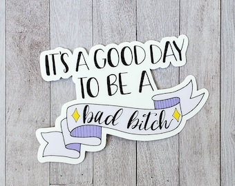 Bad Bitches Sticker for Water Bottle, Empowerment Sticker for Laptop, Cute Gift for Best Friend, Aesthetic Sticker for Her, Funny Sticker