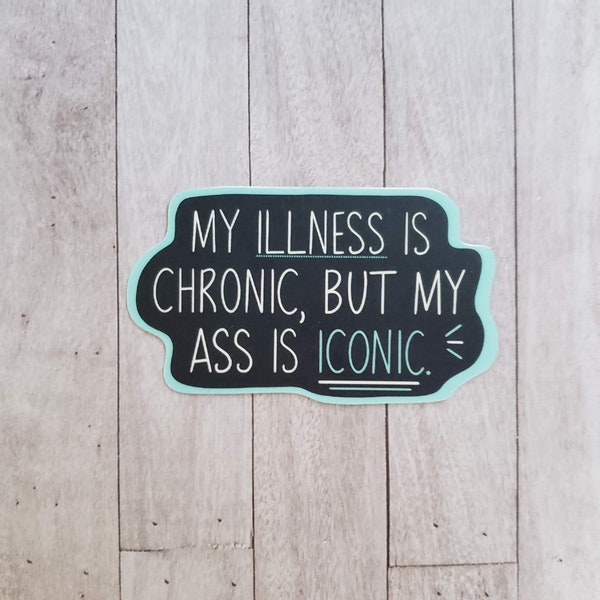 Chronic Illness Stickers for Laptop, Chronic Illness Gift for Women, Spoonie Sticker for Water Bottle, Chronic Pain Sticker for Hydroflask
