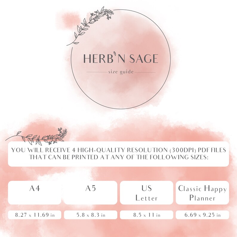 May include: A size guide for printable digital files from Herb'n Sage. The guide shows the dimensions of four different paper sizes: A4 (8.27 x 11.69 inches), A5 (5.8 x 8.3 inches), US Letter (8.5 x 11 inches), and Classic Happy Planner (6.69 x 9.25 inches).