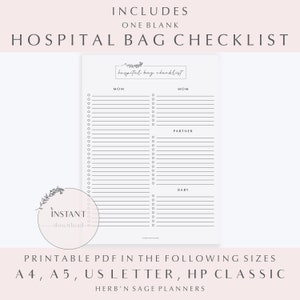 May include: Printable hospital bag checklist with sections for Mom, Partner, and Baby. The checklist is a simple, white background with black text and lines. The text "hospital bag checklist" is written in cursive at the top of the page.