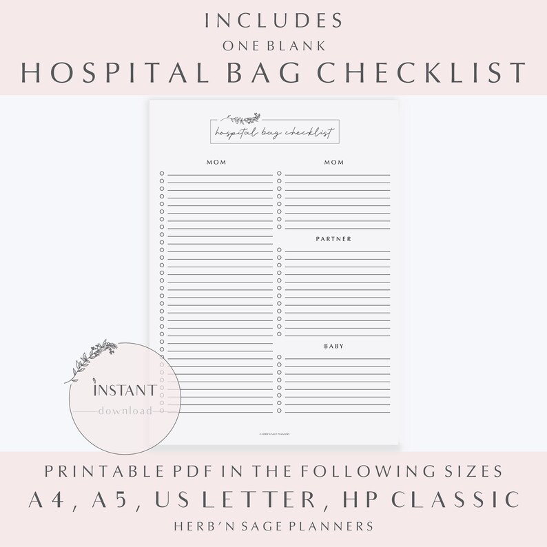 May include: Printable hospital bag checklist with sections for Mom, Partner, and Baby. The checklist is a simple, white background with black text and lines. The text "hospital bag checklist" is written in cursive at the top of the page.