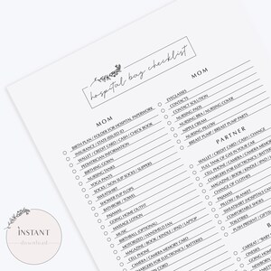 May include: A checklist for a hospital bag with sections for Mom and Partner. The checklist includes items such as birth plan, insurance, wallet, nursing pads, breast pump, and more.