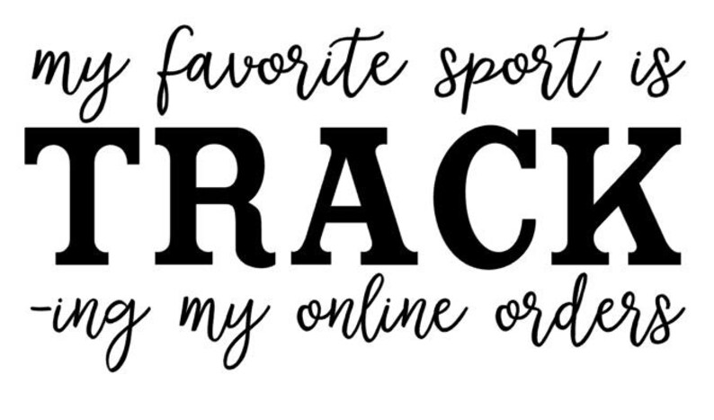 ing my online orders Digital File My Favorite Sport is Track