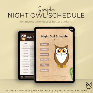 May include: A printable night owl schedule template with a brown owl illustration. The schedule is divided into time slots from 12 PM to 5 AM and days of the week from Monday to Saturday. The text "Simple Night Owl Schedule" is at the top of the template. The text "for anyone who focuses better at night" is below the title. The text "Easy to download or print" is at the bottom of the template.