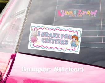 I Brake for Critters Bumper Sticker | Cute Collectible Animal Figurine Car Decal | 7.5" Vinyl Sticker | Funny Car Sticker