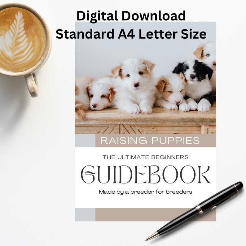 Ultimate Guide to Raising Puppies Newborn to 8 Weeks How to Raise A