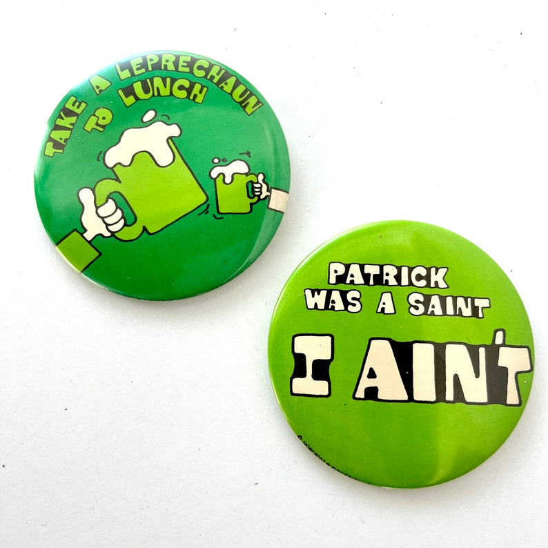 Vintage Patrick Was A Saint / Leprechaun To Lunch St Patricks Day jumbo pinback pins buttons nostalgia memorabilia collectible image 1