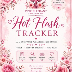 Op de afbeelding: Een roze wellness-tracker getiteld Hot Flash Tracker, A Menopause Wellness Resource. Het bevat bloemrijke randen, een roze olifantenlogo en tekst waaronder Track, Identify Triggers, Find Relief en Because Your Wellness Matters.