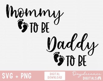 Mommy and Daddy To Be Svg, New Mom and Dad Shirt Svg, Pregnancy Announcement Cricut File, Baby Shower Svg, Funny Pregnancy Png and Svg