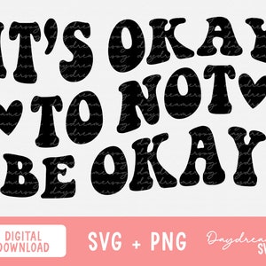Salud mental SVG, Svg retro de moda, está bien no estar bien, archivos de corte de positividad, archivos PNG y SVG de amor propio para Cricut, letras onduladas
