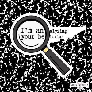 Sticker Ik analyseer je gedrag | Sticker BCBA-therapeut | ABA-therapiesticker | Sticker gedragsanalist | Cadeau toegepaste gedragsanalyse