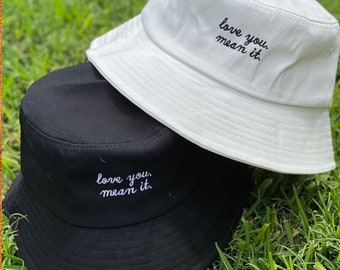 Love You. Mean It Bucket Hats | Cute Bucket Hat | Beach Fashion | Sun Cap | Summer Hat | Behavior Bitches | Lavender Hat | Embroidered Hat