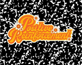 Positive Reinforcement Sticker | BCBA Therapist sticker | ABA Therapy sticker | Behavior Analyst Sticker | Applied Behavior Analysis Gift