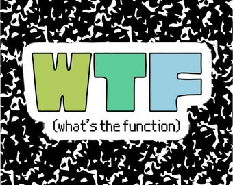 WTF (What's The Function) Sticker | BCBA Therapist sticker | ABA Therapy sticker | Behavior Analyst Sticker | Applied Behavior Analysis Gift