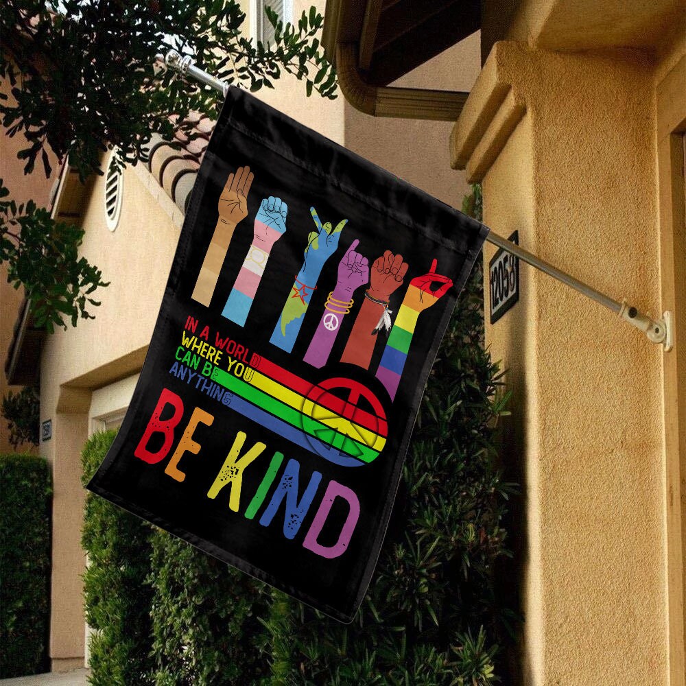 Be Kind Flag In A World Where You Can Be Anything Flag LGBT Etsy
