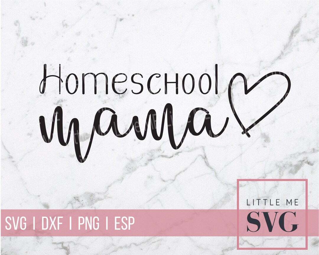 Homeschool Mama Svg Mom Design Cut Files Digital Download Etsy