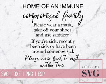 Immune Compromised Family svg perfect for wood sign, poster,  Medical alert svg, wood sign svg, clean your hands, door sign svg, medical svg