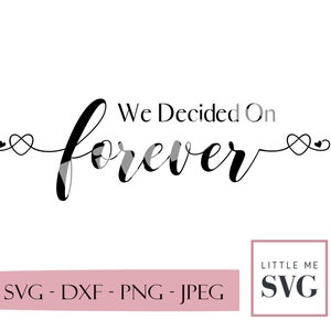 We besloten voor altijd SVG, Home Sign Svg, bruiloft svg ontwerpen, bestanden voor cricut en silhoutte
