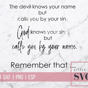 Fichiers de coupe svg chrétiens, Dieu vous appelle par votre nom, Écriture svg, citation biblique, Téléchargement instantané svg religieux pour silhouette et cricut