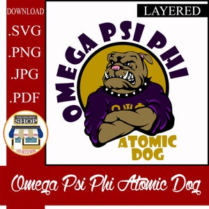 Omega Psi Phi Fraternity Incorporated Que Dog, Atomic Dog (easyuse LAYERED) CutFile SVG PNG jpg pdf Cricut Silhouette Sublimation Compatible