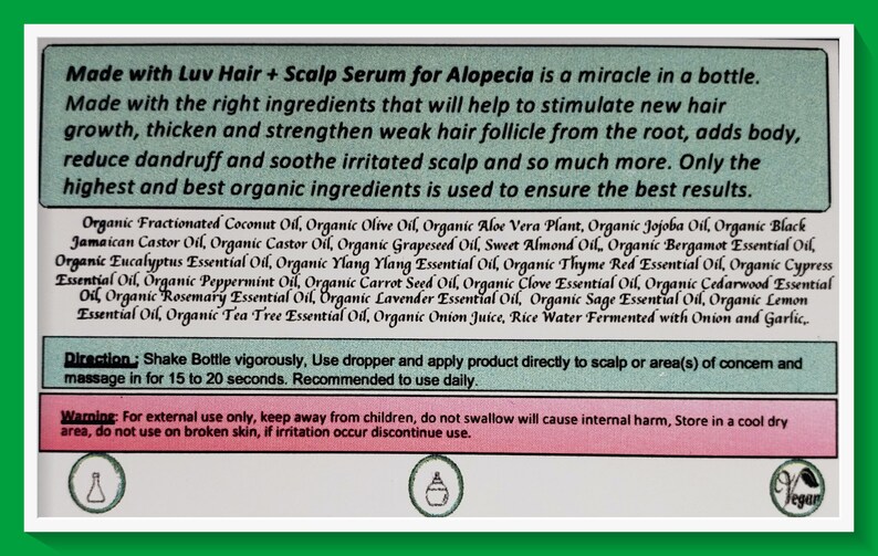 Puede incluir: Una etiqueta verde y blanca con el texto "Made with Luv Hair + Scalp Serum for Alopecia is a miracle in a bottle." La etiqueta enumera los ingredientes del suero, que son todos org&aacute;nicos. La etiqueta tambi&eacute;n incluye instrucciones de uso y advertencias.