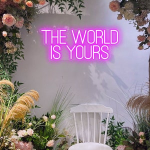 The World Is Yours Neon Sign, Handmade Planet The World Is Yours LED Neon  Light Lamp for Wall Decor, Man Cave Home Bar Bistro Club Cafe Wedding Game
