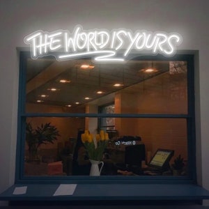 The World is Yours Neon Sign, Art Neon Sign Bedroom,Handmade Room Decor,Neon Sign Light,Neon Sign Wall Decor,Personalized Gifts