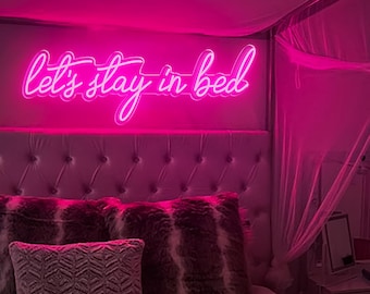 Let&#39;s stay in bed Neon Sign ,Neon Wall decor,Bedroom Decor, Neon Sign Man Cave , Handmade Neon Lights Wall Hangings, Led Housewarming Gift