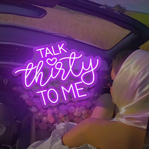 Talk Thirty To Me Neon Sign/30th Birthday Decorations/Custom Neon Sign Light/30th Birthday Neon Signs/Thirty Birthday Gifts For Him / Her