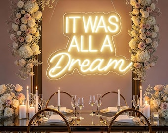 It Was All A Dream Wedding Neon Sign |Hanging Sign Custom Party Engament Decor | Wall Bedroom Decor| wedding decorations|Neon Sign