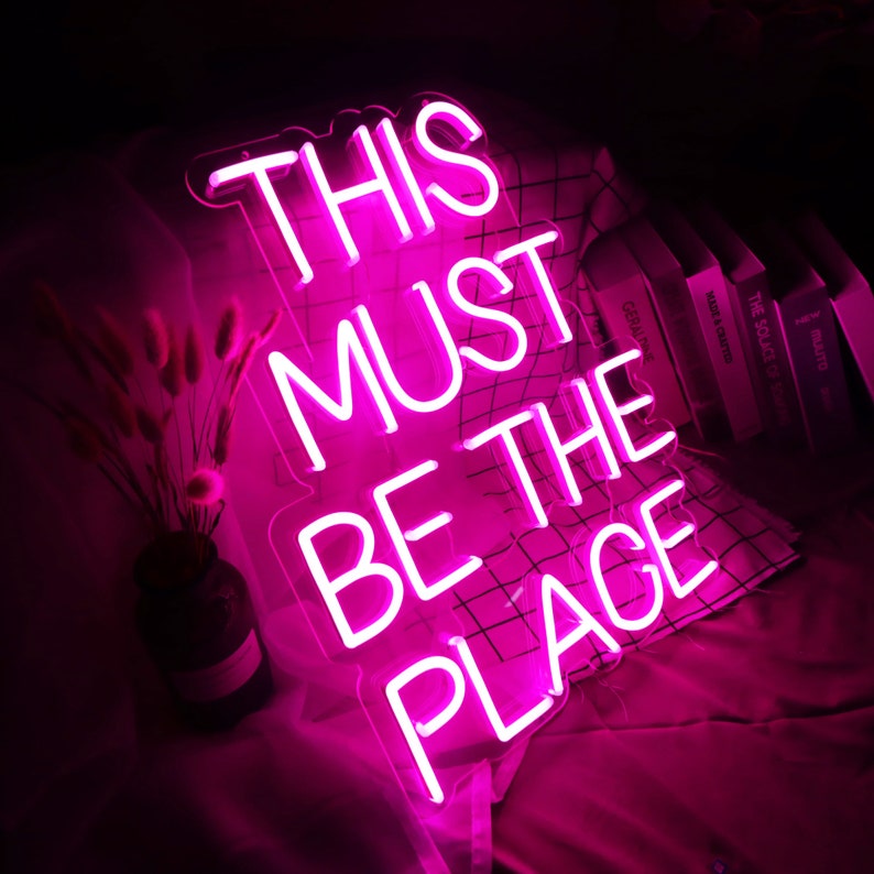 This Must Be the Place Neon Sign for Bedroom in Colors Custom - Etsy