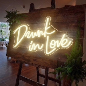 Drunk in Love Neon Sign| Custom Wedding Decor| Led Lights Wall Decor|Custom Sign Wedding Backdrop Decor | Wedding Sign Personalized Gifts