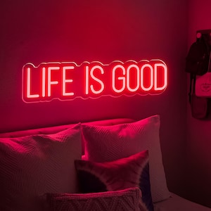LIFE IS GOOD Neon Signs, Led Sign Neon Lights, Neon Lights for Wall, Bedroom, Game Room Decor,Handmade Sign,Wall Art,Gifts For Her