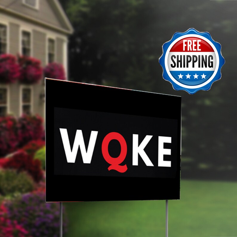Woken Campaign Yard Sign