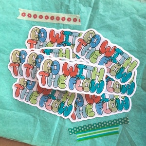 Go With The Flow Glossy Waterproof Sticker