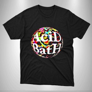 Acid Bath tshirt