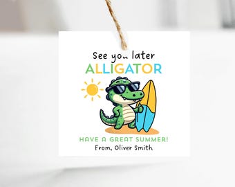 Summer Tag - Editable - Printable - See You Later Alligator - Gift Tags - Canva Template - Cute Favor Tags - Summer Break - Student Tags
