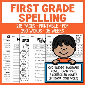 May include: A printable first-grade spelling workbook with 218 pages, 290 words, and 36 weeks of lessons. The cover features the text "FIRST GRADE SPELLING" in orange. The workbook includes CVC, blends, digraphs, vowel teams, and sight words.