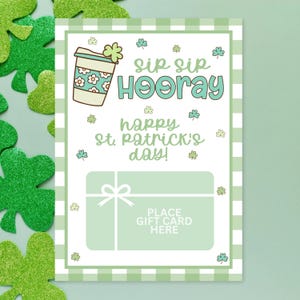 Kaffee Geschenkkartenhalter - Printable - Sofortiger Download - St. Patrick's Day - Personal Wertschätzung - Lehrer Geschenkkartenhalter - Sip Sip Hooray