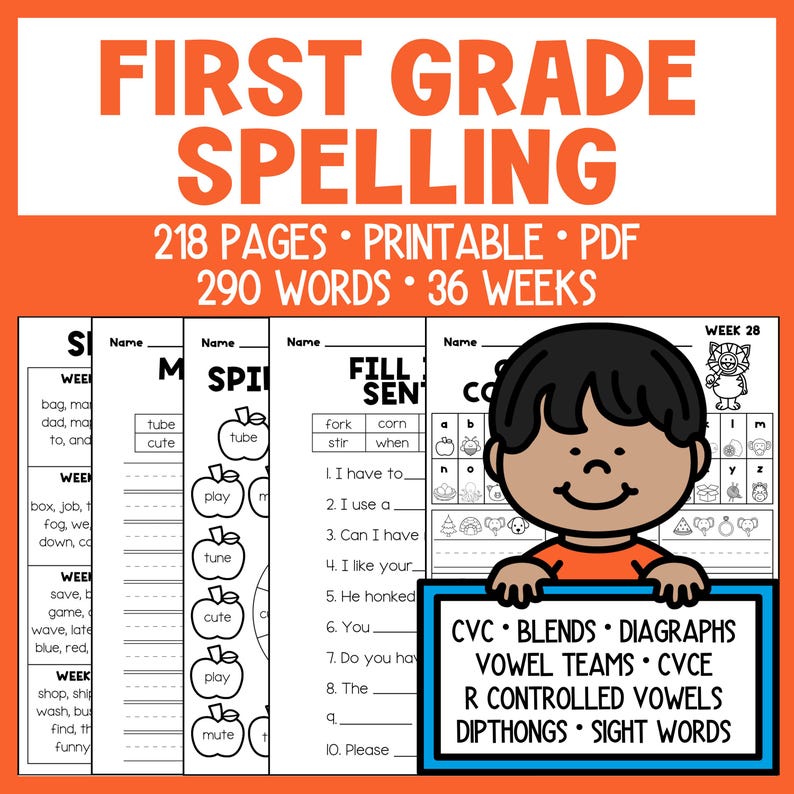 May include: A printable first-grade spelling workbook with 218 pages, 290 words, and 36 weeks of lessons. The cover features the text "FIRST GRADE SPELLING" in orange. The workbook includes CVC, blends, digraphs, vowel teams, and sight words.