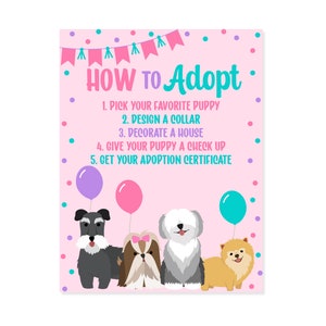 May include: A pink sign with the text "HOW TO Adopt" and a list of steps for adopting a puppy. The sign features illustrations of four dogs, including a schnauzer, a shih tzu, an old english sheepdog, and a pomeranian.