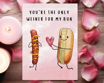 You're The Only Weiner For My Bun Valentine's Day Card For Him, Valentines Gift for Him, Boyfriend Anniversary Card, Husband Valentine Card