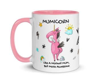 Mumicorn Mug Unicorn Like A Normal MUM But More Awesome, Funny Mum Gift Idea, Unicorn Gift for Mom, mom's Birthday Gift, Unicorn Mother Gift