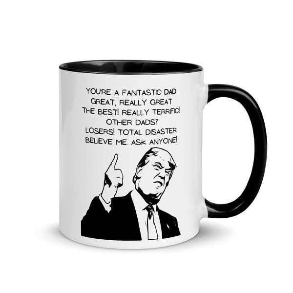 Trump Dads Mug, Fathers Day Gift Idea, Funny Trump Dad Mug, Birthday Gift for Dad, You Are a Fantastic Dad, Funny Trump Gift For Him