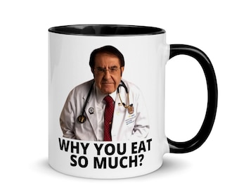 Mug Dr Nowzaradan, Dr Now, Pourquoi vous mangez autant, Mug amaigrissant drôle, Mug Dr Now, Mug motivant, Mug amaigrissant